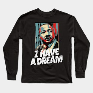 Black History Month Martin Dream Long Sleeve T-Shirt